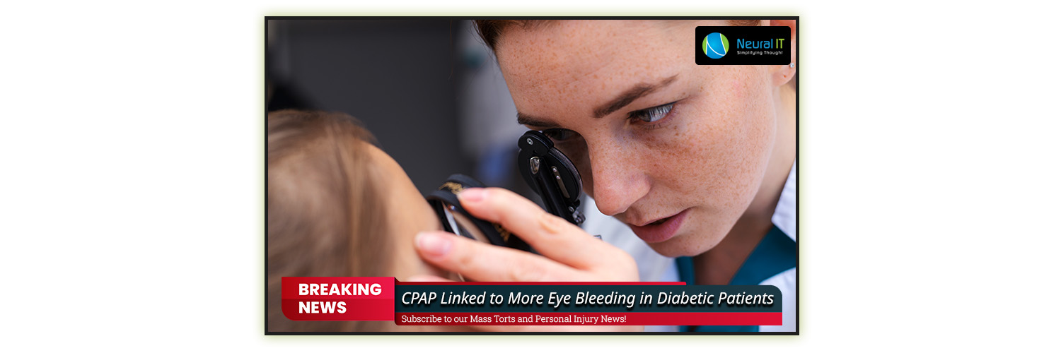 CPAP Linked to More Eye Bleeding in Diabetic Patients Neural IT